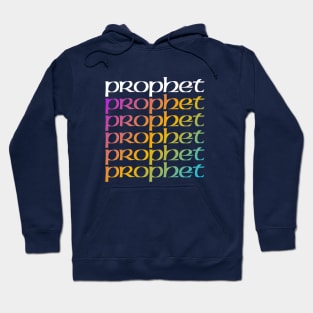 The Prophet is Back Hoodie